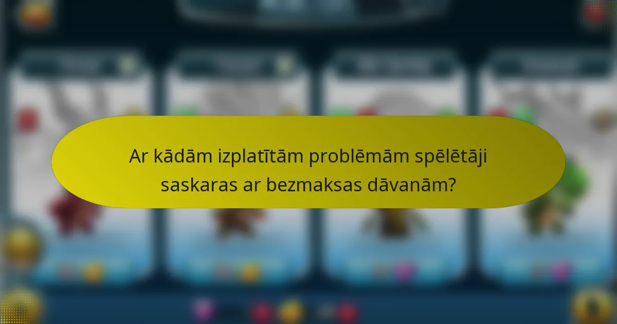 Ar kādām izplatītām problēmām spēlētāji saskaras ar bezmaksas dāvanām?