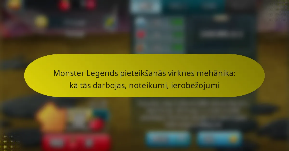 Monster Legends pieteikšanās virknes mehānika: kā tās darbojas, noteikumi, ierobežojumi