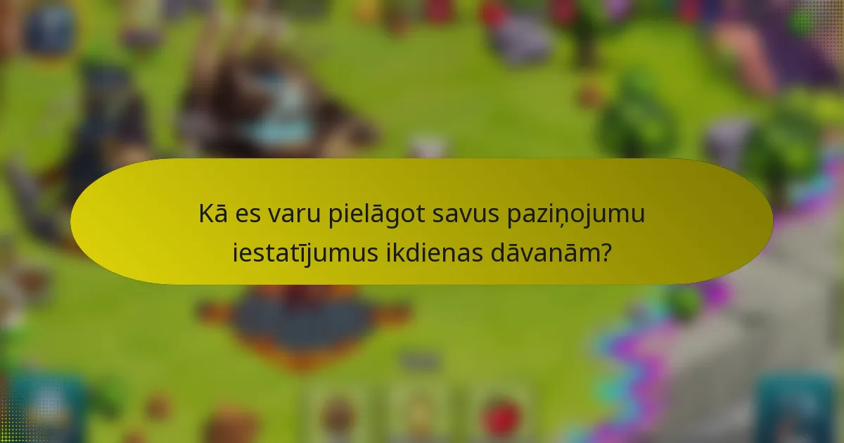 Kā es varu pielāgot savus paziņojumu iestatījumus ikdienas dāvanām?