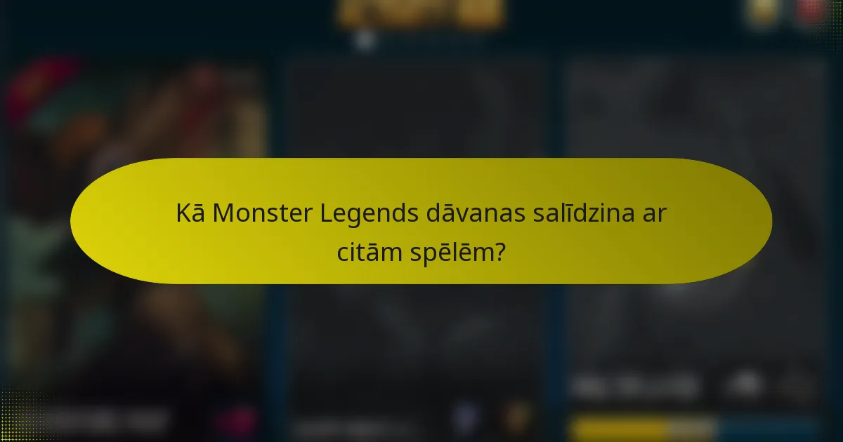 Kā Monster Legends dāvanas salīdzina ar citām spēlēm?