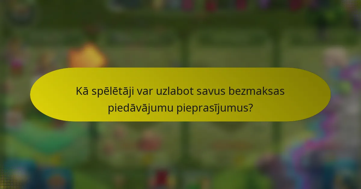 Kā spēlētāji var uzlabot savus bezmaksas piedāvājumu pieprasījumus?
