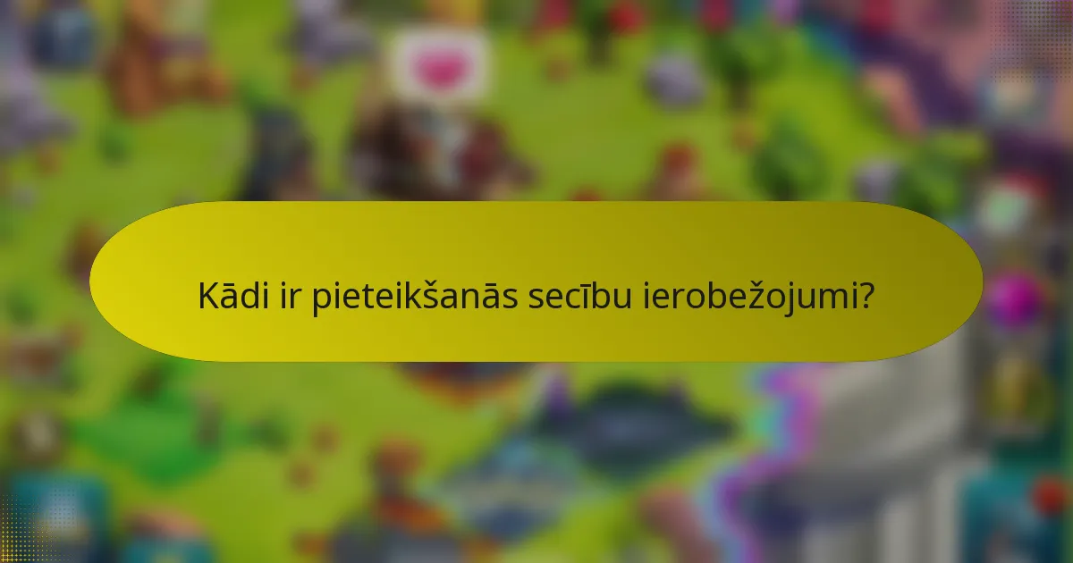 Kādi ir pieteikšanās secību ierobežojumi?